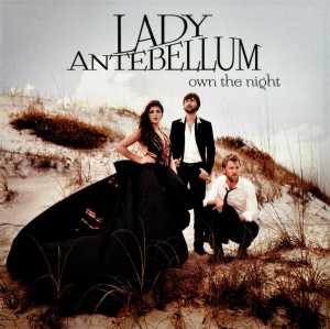 Lady Antebellum – Own the Night + 1 cd