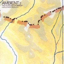 Eno, Brian – Ambient 2: the Plateaux of Mirror cd