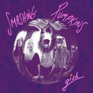 Smashing Pumpkins – Gish vinyl