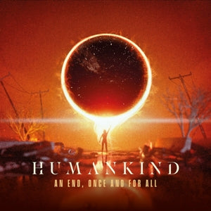 Humankind – Ein Ende, ein für alle Mal (1CD)