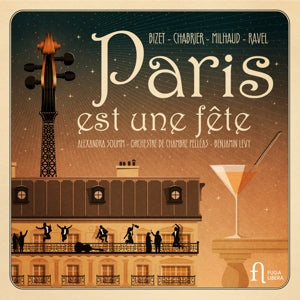 Alexandra Soumm & Orchestre De Chambre Pelleas & Benjamin Levy – Paris Est Une Fete (1CD)