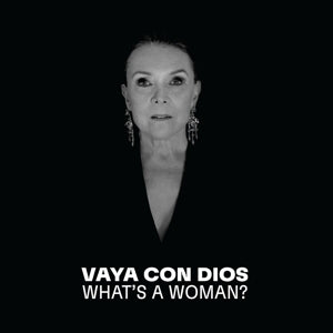 Vaya Con Dios – What’s a Woman (1 CD)