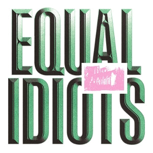 Equal Idiots – Equal Idiots cd