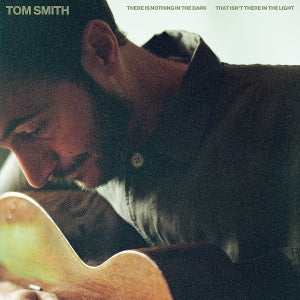 Tom Smith – There is Nothing In the Dark That Isn T There In the Light (1CD)