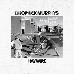 Dropkick Murphys & Haywire 617 – New England Forever (1CD)