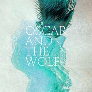 Oscar and the Wolf – Ep Collection (1CD)