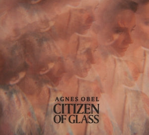 Obel, Agnes – Citizen of Glass cd