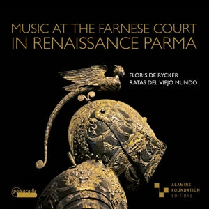 Floris De Rycker – Musik am Hof der Farnese im Parma der Renaissance (1CD)
