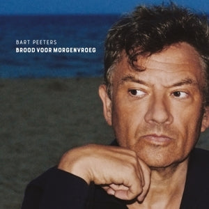 Bart Peeters – Brood Voor Morgenvroeg (1 CD)
