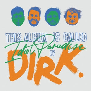 Dirk. – Idiot Paradise (1 CD)