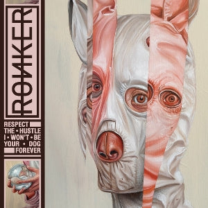 Ronker – Respect the Hustle I Wont Be Your Dog Forever (1CD)