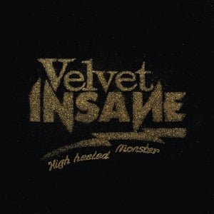 Velvet Insane – High Heeled Monster (1CD)