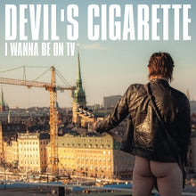 Devil's Cigarette – I Wanna Be On Tv cd