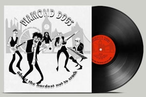 Diamond Dogs – About the Hardest Nut To Crack vinyl