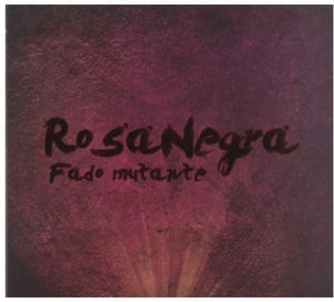 Rosa Negra – Fado Mutante (1CD)