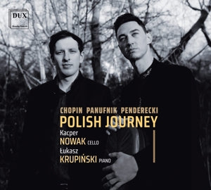 Nowak, Kacper & Lukasz Krupinski – Polish Journey - Chopin, Panufnik, Penderecki cd