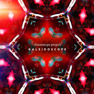 Chronotope Project – Kaleidoscope (1 CD)