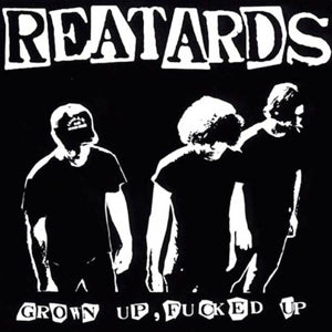 Reatards – Grown Up Fucked Up (1LP Vinyl)