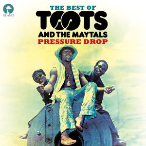 Toots & the Maytals – Pressure Drop: das Beste von Toots & the Maytals (1 CD)