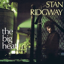 Ridgway, Stan – Big Heat + 6 cd