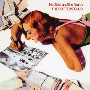 Hatfield and the North – Rotter's Club vinyl