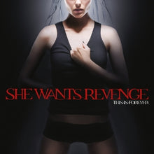 She Wants Revenge – This is Forever vinyl