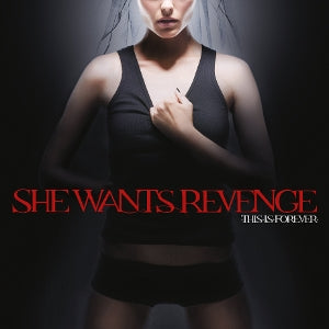 She Wants Revenge – This is Forever (2LP Vinyl)