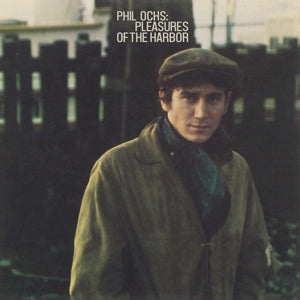 Phil Ochs – Pleasures of the Harbor (1-CD)