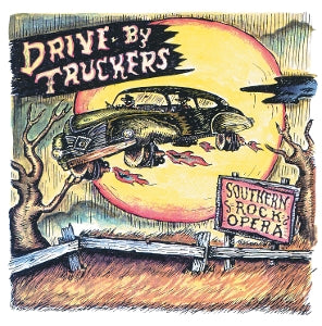 Drive-By Truckers – Southern Rock Opera (2-CD)