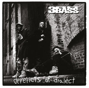 Third Bass – Derelicts of Dialect (1CD)