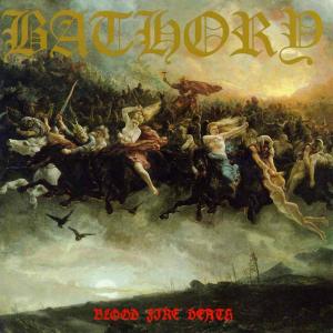 Bathory – Blood Fire Death (1LP Vinyl)