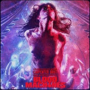 Carpenter Brut – Blood Machines OST (1CD)