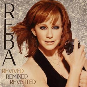 Reba McEntire – Revivied Remixed Revisited cd