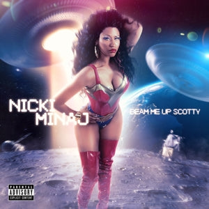 Nicki Minaj – Beam Me Up Scotty (1 CD)