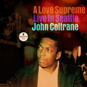 John Coltrane – A Love Supreme: Live In Seattle (1CD)