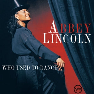 Lincoln, Abbey – Who Used To Dance vinyl