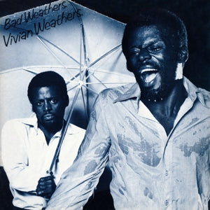 Weathers, Vivian – Bad Weathers vinyl