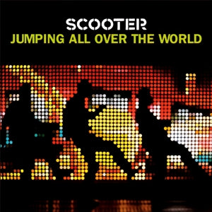 Scooter – Jumping All Over the World cd