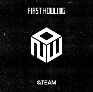&TEAM – First Howling : NOW (1CD)