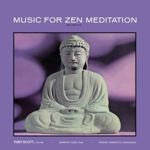 Scott, Tony – Music For Zen Meditation (1LP Vinyl, Reissue)