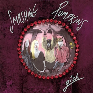SMASHING PUMPKINS – Gish vinyl