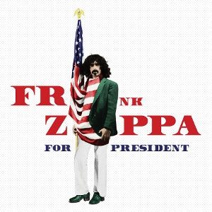 Zappa, Frank – Frank Zappa For President (1LP Vinyl)