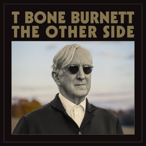 T Bone Burnett – The Other Side (1CD)