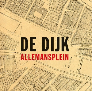 DE DIJK – Allemansplein vinyl