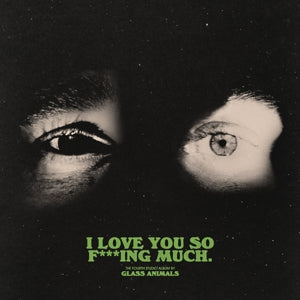Glass Animals – I Love You So F***Ing Much (1LP Vinyl)