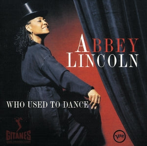 Abbey Lincoln – Who Used To Dance (2LP Vinyl)