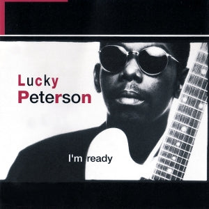 Lucky Peterson – I'm Ready (2LP, farbiges Vinyl)