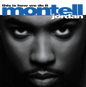 MONTELL JORDAN – This is How We Do It vinyl