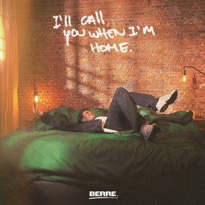 Berre – I'll Call You When I'm Home cd