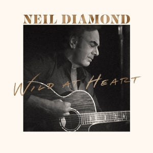 Neil Diamond – Wild At Heart (2CD)